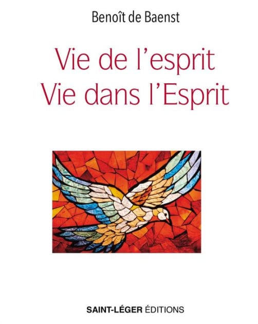 Vie de l'esprit, vie dans l'Esprit