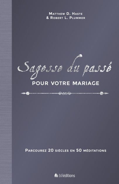 Sagesse du passé pour votre mariage