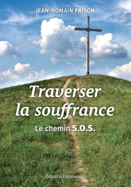 Traverser la souffrance: Le chemin S.O.S.