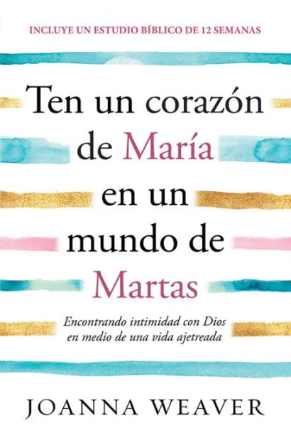 Ten un corazón de María en un mundo de Martas / Having a Mary Heart in a Martha World