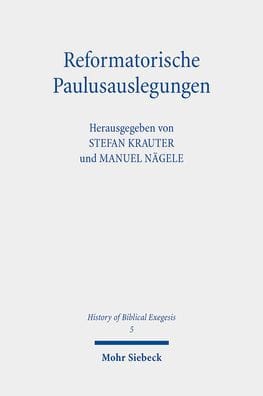 Reformatorische Paulusauslegungen