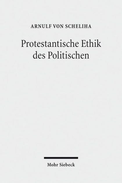 Protestantische Ethik des Politischen