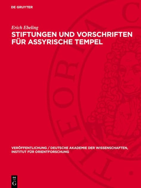 Stiftungen und Vorschriften für assyrische Tempel