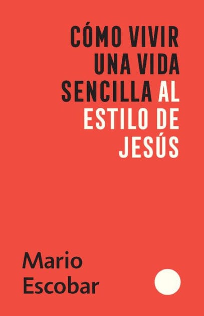 Cómo vivir una vida sencilla al estilo de Jesús / How to Live a Simple Jesus Like Life