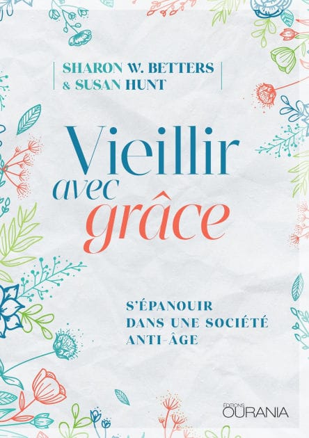 Vieillir avec grâce: S'épanouir dans une société anti-âge