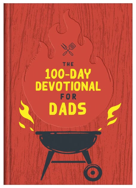The 100-Day Devotional for Dads