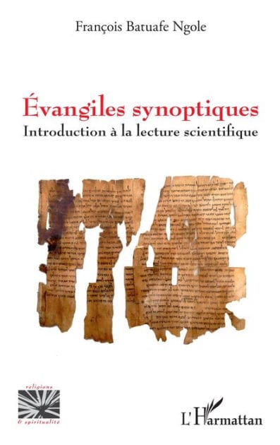 Évangiles synoptiques: Introduction à la lecture scientifique
