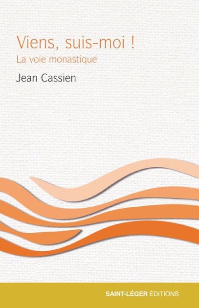Viens, suis-moi !: La voie monastique