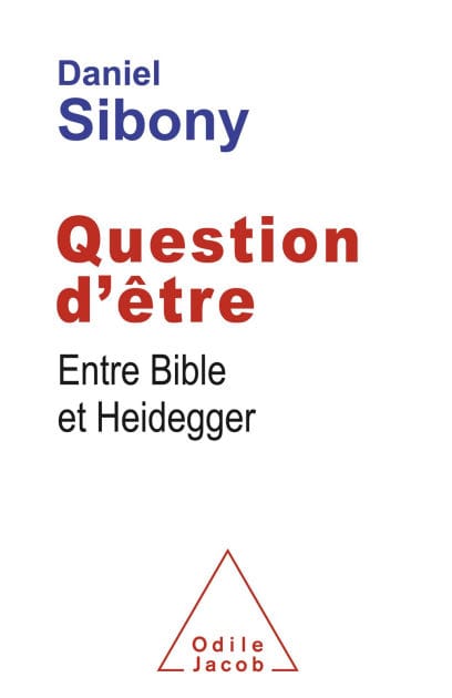 Question d'être: Entre Bible et Heidegger