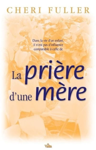 La prière d'une mère: Il n'est pas d'influence comparable . .