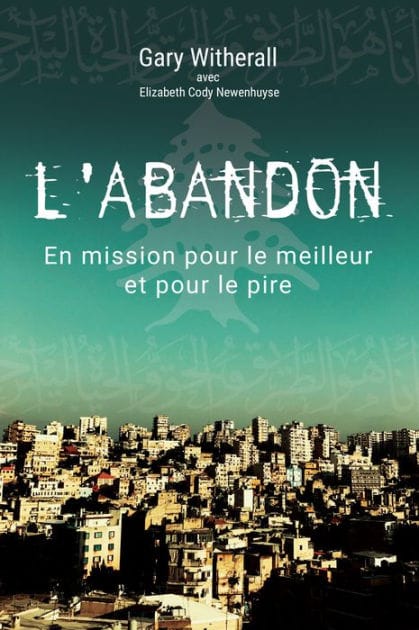 L'abandon: En mission pour le meilleur et pour le pire