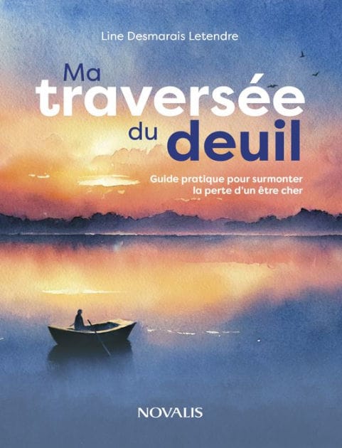 Ma traversée du deuil: Guide pratique pour surmonter la perte d'un être cher