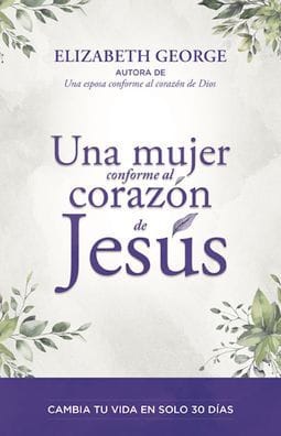 Una mujer conforme al corazón de Jesús (A Woman Who Reflects the Heart of Jesus)