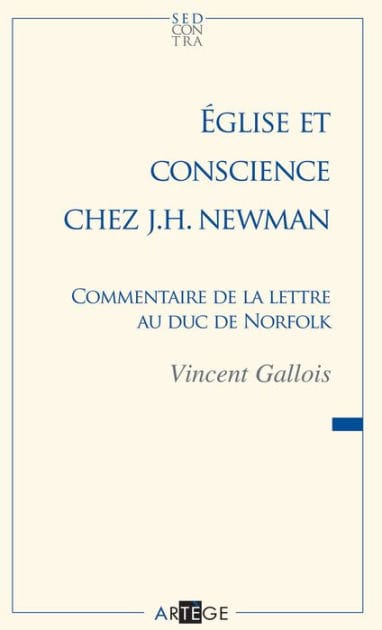 Église et conscience chez J.H. Newman: Commentaire de la lettre au duc de Norfolk