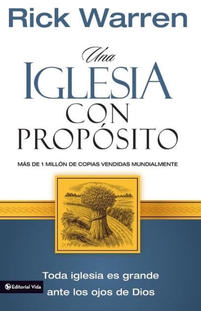 Una iglesia con propósito: Cómo crecer sin comprometer el mensaje y la misión