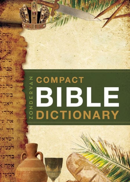 Zondervan Compact Bible Dictionary: A-to-Z Pocket Dictionary with Over 5,000 Entries