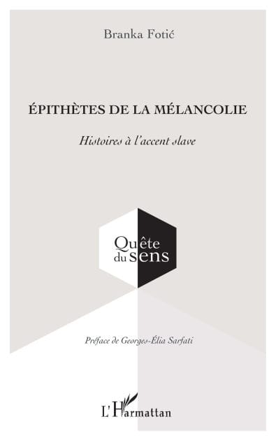 Épithètes de la mélancolie: Histoires à l'accent slave
