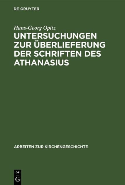 Untersuchungen zur Überlieferung der Schriften des Athanasius
