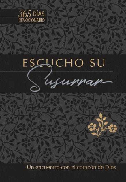 Escucho su susurrar: Un encuentro con el corazón de Dios