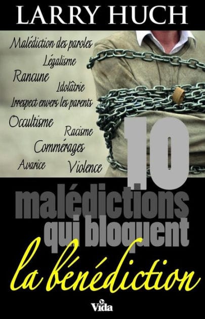 10 malédictions qui bloquent la bénédiction