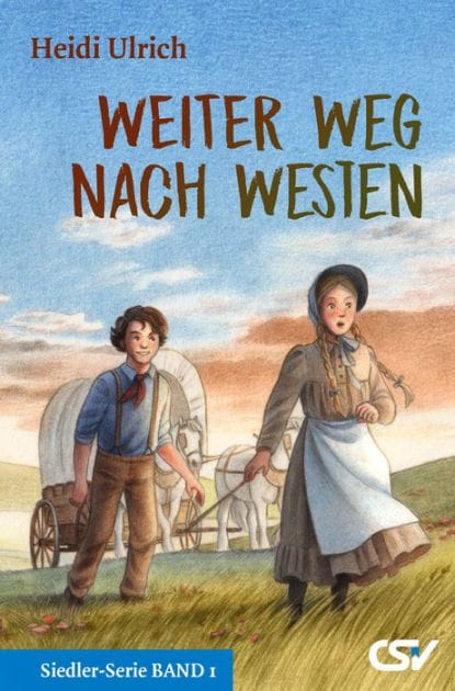 Weiter Weg nach Westen: Siedler Serie Band 1