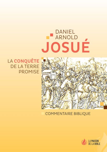Josué: La conquête de la Terre promise