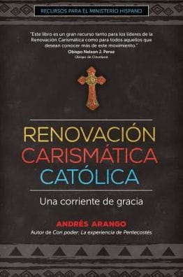Renovación Carismática Católica: Una corriente de gracia
