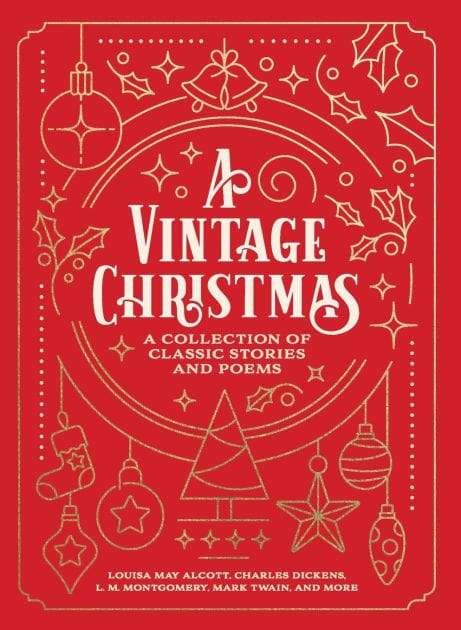 A Vintage Christmas: A Collection of Classic Stories and Poems