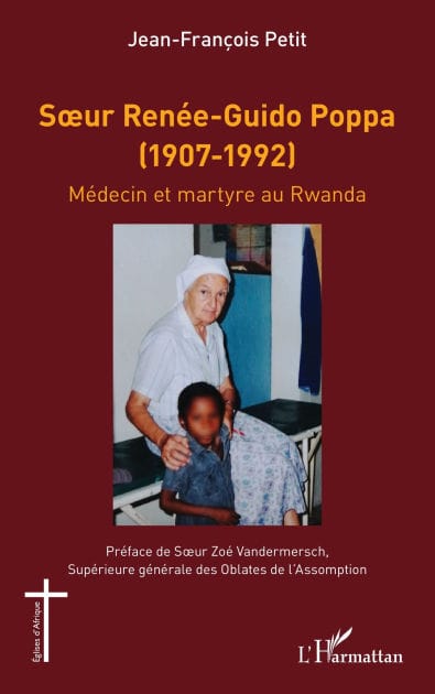 Sour Renée-Guido Poppa (1907-1992): Médecin et martyre au Rwanda