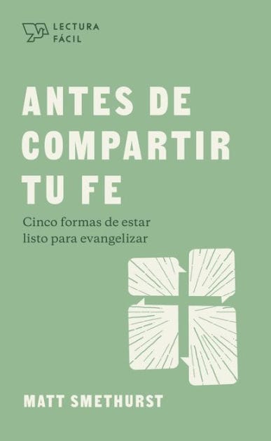 Antes de compartir tu fe: Cinco formas de estar listo para evangelizer