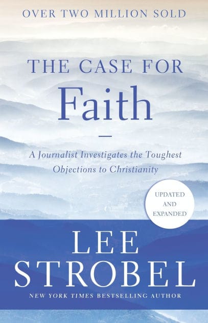 The Case for Faith: A Journalist Investigates the Toughest Objections to Christianity