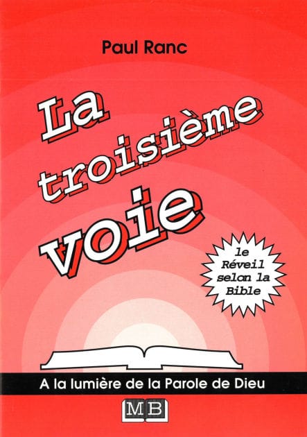 La troisième voie: Le réveil selon la Bible