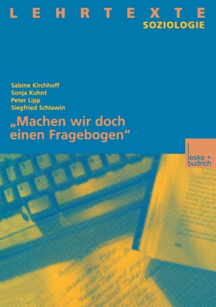 "Machen wir doch einen Fragebogen"