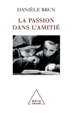 Passion in Friendship / La Passion dans l'amitiï¿½