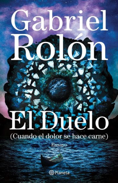 El duelo: (Cuando el dolor se hace carne)