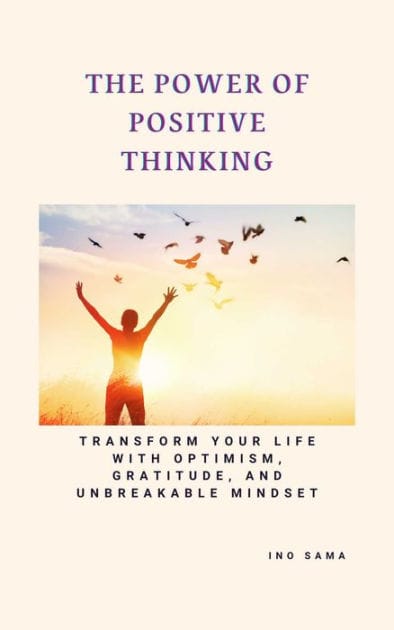 The Power of Positive Thinking