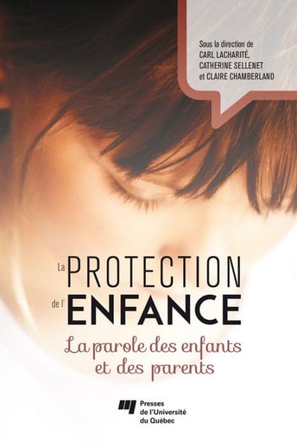 La protection de l'enfance: La parole des enfants et des parents