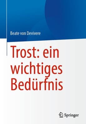 Trost: ein wichtiges Bedürfnis