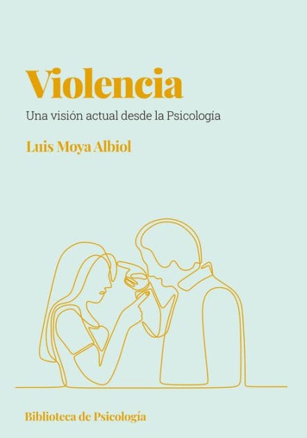 Violencia: Una visión actual desde la psicología
