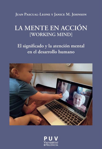 La mente en acción [Working Mind]: El significado y la atención mental en el desarrollo humano