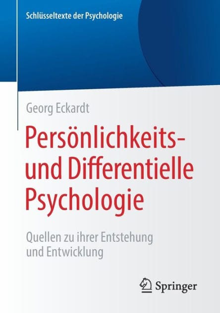 Pers�nlichkeits- und Differentielle Psychologie: Quellen zu ihrer Entstehung und Entwicklung