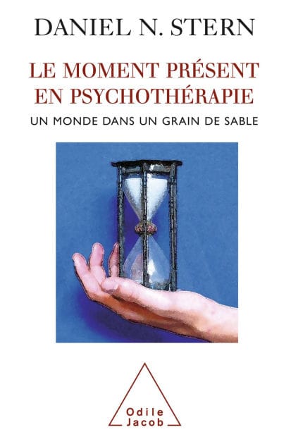 Le Moment présent en psychothérapie: Un monde dans un grain de sable