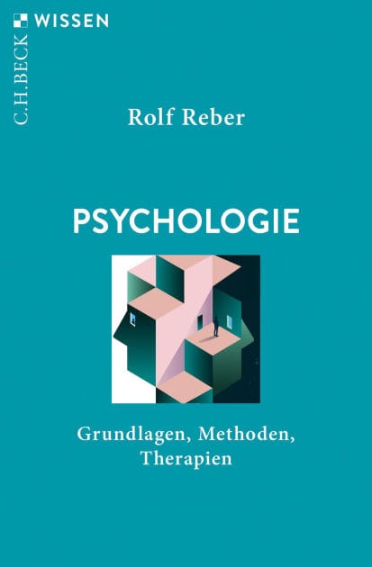 Psychologie: Grundlagen, Methoden, Therapien