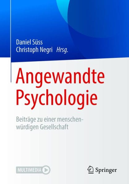 Angewandte Psychologie: Beitrï¿½ge zu einer menschenwï¿½rdigen Gesellschaft