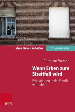 Wenn Erben zum Streitfall wird: Eskalationen in der Familie vermeiden