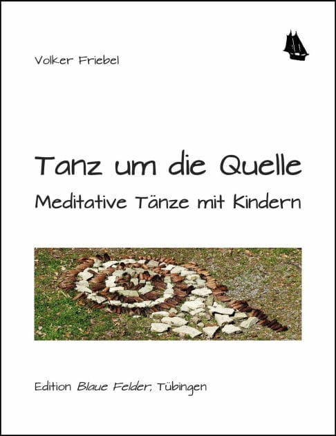 Tanz um die Quelle: Meditative Tänze mit Kindern
