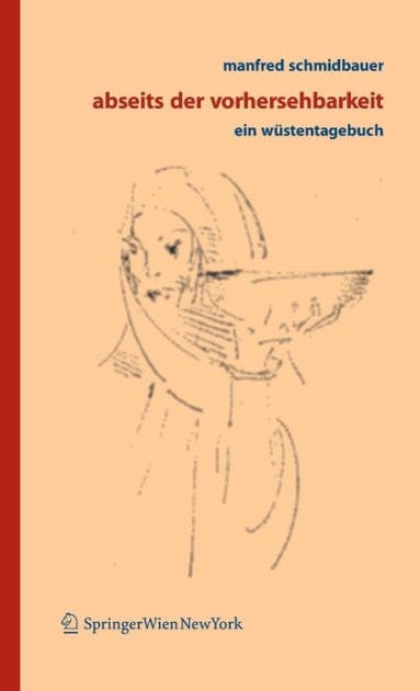 Abseits der Vorhersehbarkeit: Ein Wï¿½stentagebuch