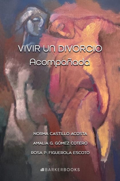 Vivir un divorcio acompañada