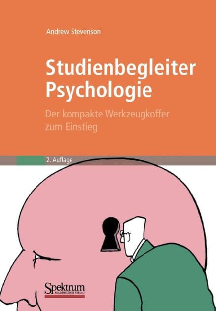 Studienbegleiter Psychologie: Der kompakte Werkzeugkoffer zum Einstieg