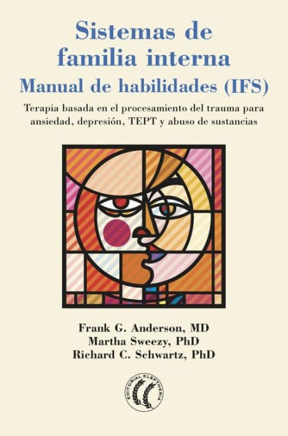 Sistemas de familia interna: Manual de habilidades (IFS)
